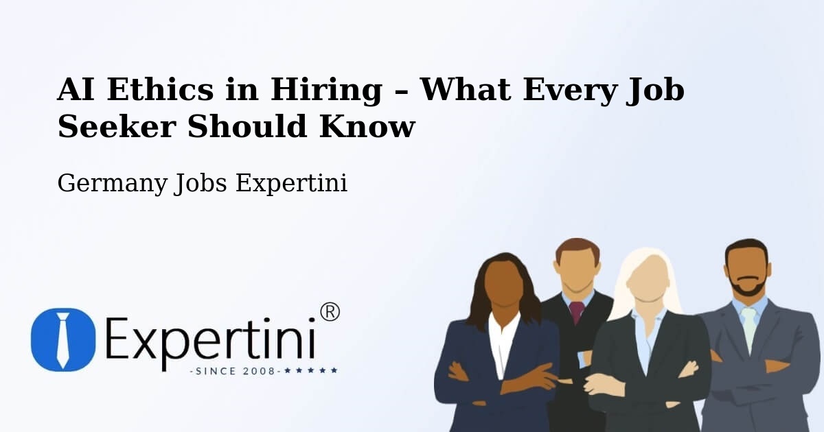 AI Ethics in Recruitment & Hiring – Künzing - Künzing, Germany Jobs Expertini