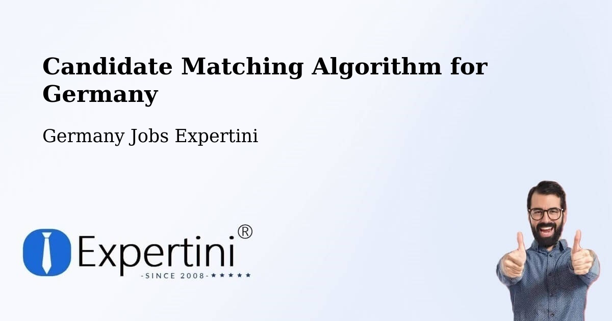 Candidate Matching Algorithm Overview – Künzing - Germany Jobs Expertini