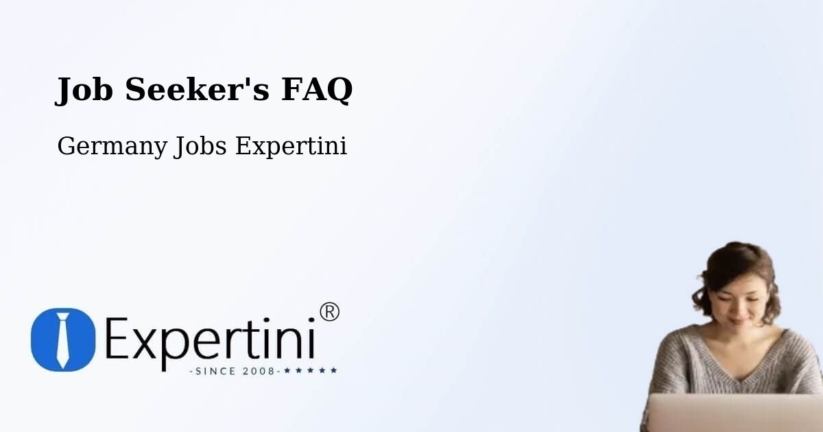 Job Seeker FAQ – Künzing - Germany Jobs Expertini