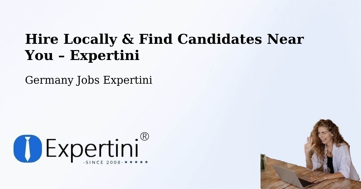Hire Locally in Künzing – Find Qualified Candidates Near You - Künzing, Germany Jobs Expertini