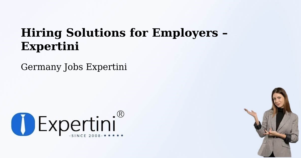 Hiring Solutions for Employers in Künzing - Künzing, Germany Jobs Expertini